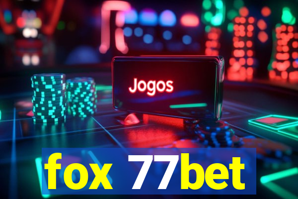 fox 77bet